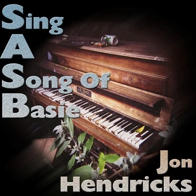 Jon Hendricks Sing A Song Of Basie