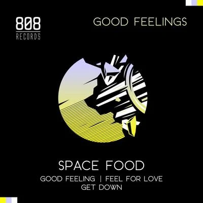 Space Food Good Feelings