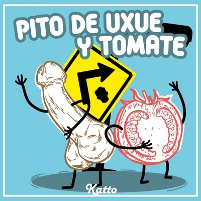 Katto Pito De Uxue Y Tomate