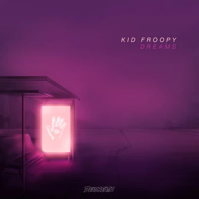 Kid Froopy Dreams