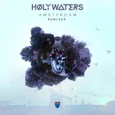 HØLY WATERS Amsterdam（Remix）