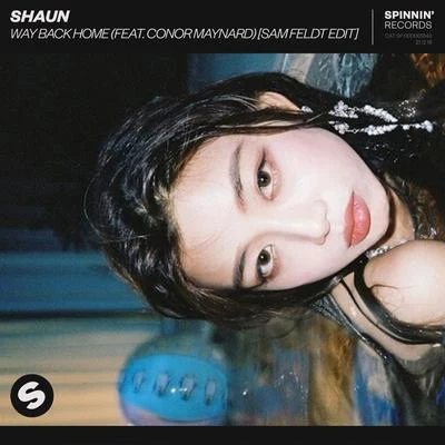 Shaun/Sam Feldt/Conor Maynard Way Back Home (Sam Feldt Edit) (Download Ver.)