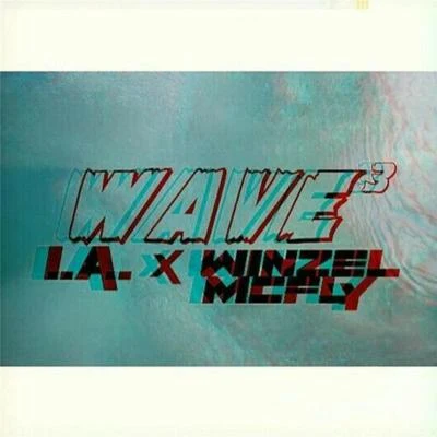 Winzel McFly/I.A. Wave 3 (feat. Winzel McFly)