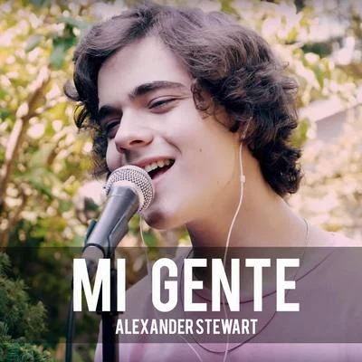 Alexander Stewart Mi Gente