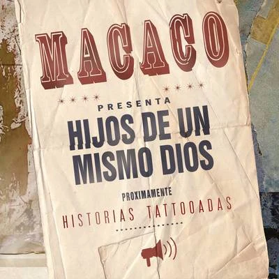 Macaco Hijos de un Mismo Dios