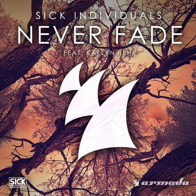 Sick Individuals Never Fade