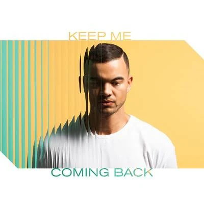 Guy Sebastian Keep Me Coming Back