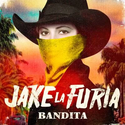 Jake La Furia Bandita