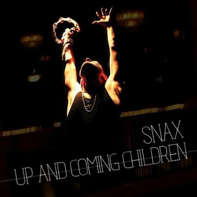 Snax Up and Coming Children