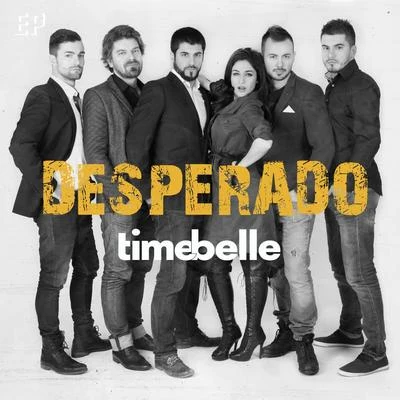 Timebelle Desperado - EP