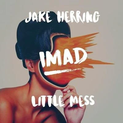 Imad Little Mess (Imad Remix)