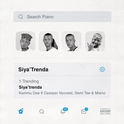 Semi Tee/Miano/Cassper Nyovest/Kammu Dee Siya Trenda