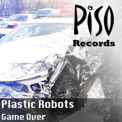 Plastic Robots Game Over