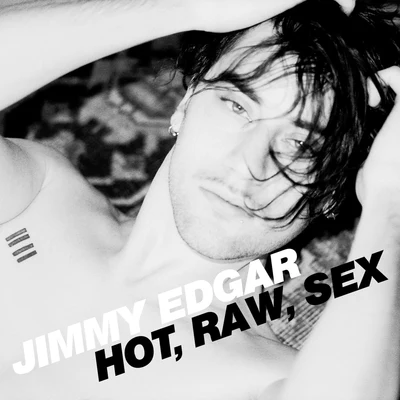 Jimmy Edgar Hot, Raw, ***