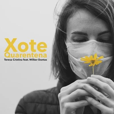 Teresa Cristina Xote Quarentena