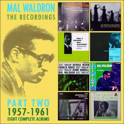 Mal Waldron The Recordings: 1957-1961