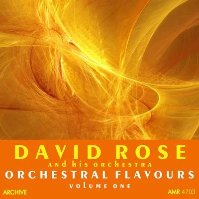 David Rose And His Orchestra Orchestral Flavours Volume 1