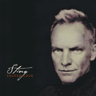 Sting Sacred Love (UK Version)