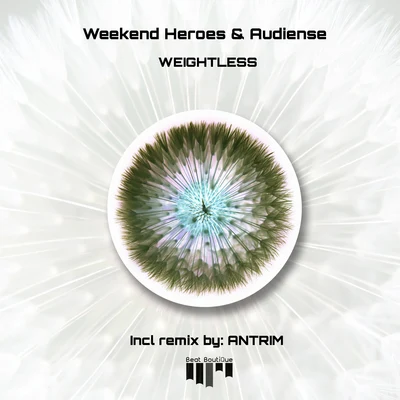 Weekend Heroes/Audiense Weightless