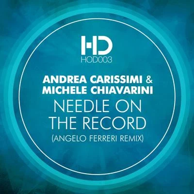 Andrea Carissimi Needle on the Record (Angelo Ferreri Remix)