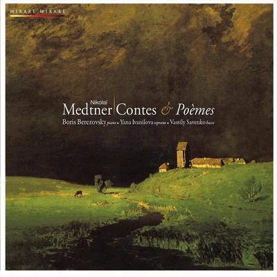 Boris Berezovsky Medtner: Contes & Poèmes