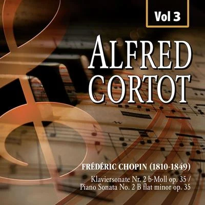 Alfred Cortot Alfred Cortot, Vol.3