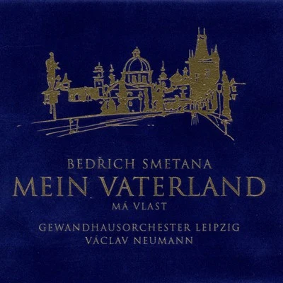 Leipzig Gewandhaus Orchestra Smetana: Mein Vaterland