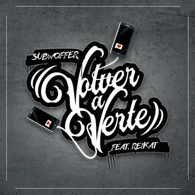 Subwoffer/reikat Volver a Verte (feat. Reikat)