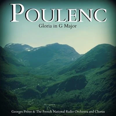 Francis Poulenc Poulenc: Gloria in G Major