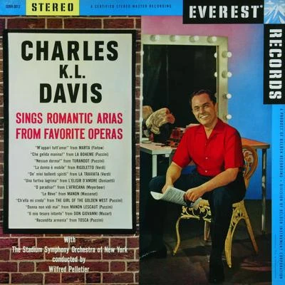 Charles K. L. Davis/Stadium Symphony Orchestra of New York/Wilfred Pelletier Charles K. L. Davis sings Romantic Arias from Favorite Operas