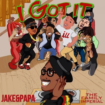 Jake&Papa I Got It - Single