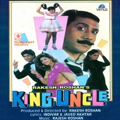 Rajesh Roshan King Uncle (Original Motion Picture Soundtrack)