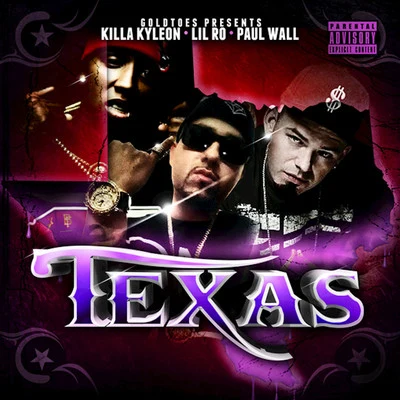 Lil Ro/Killa Kyleon/Paul Wall Texas