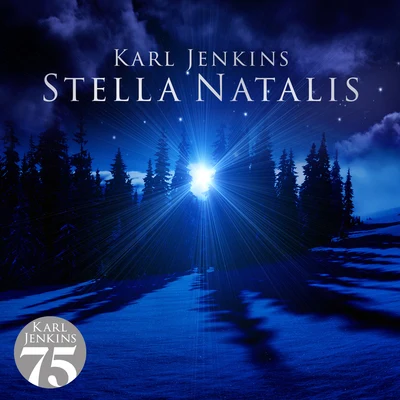 Karl Jenkins Stella Natalis