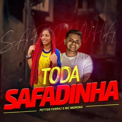 Petter Ferraz/Mc Morena Toda Safadinha