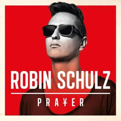 Robin Schulz Prayer