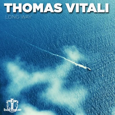 Thomas Vitali Long Way