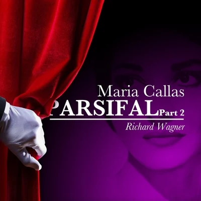 Boris Christoff Maria Callas - Parsifal II- Richard Wagner