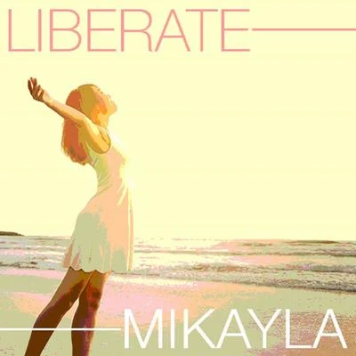 Mikayla Liberate