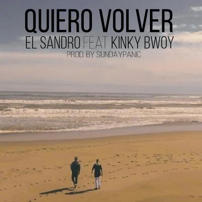 El Sandro/Kinky Bwoy Quiero Volver