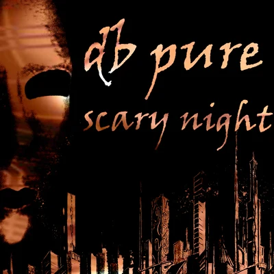 dB Pure Scary Night