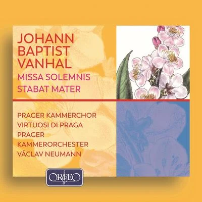 Prager Kammerchor Vanhal: Missa Solemnis in E-Flat Major, Stabat Mater in F Major & Symphony in D Major, Bryan D4