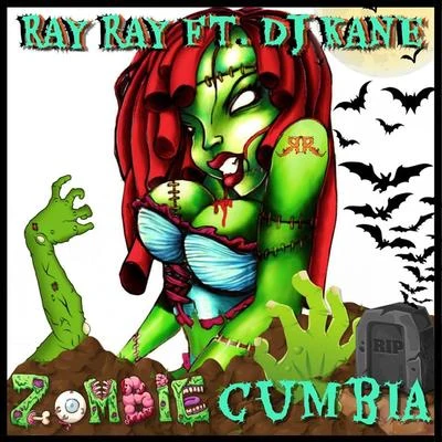 Ray Ray/DJ Kane Zombie Cumbia (feat. Dj Kane)