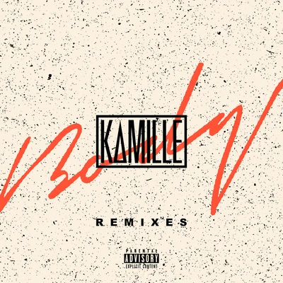 Kamille Body (Remixes)