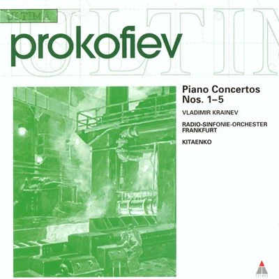 Vladimir Krainev Prokofiev : Piano Concertos Nos 1 - 5