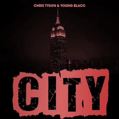 Young Blacc/Chris Tyson City