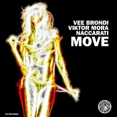 Vee Brondi/Viktor Mora &amp; Naccarati Move