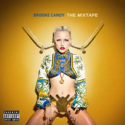 Brooke Candy The Mixtape