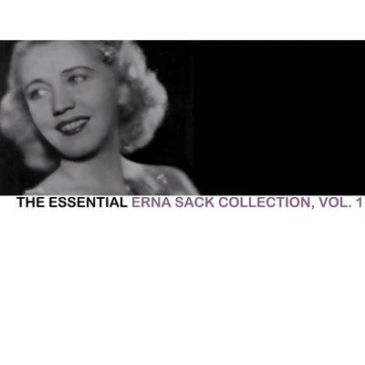 Erna Sack The Essential Erna Sack Collection, Vol. 1