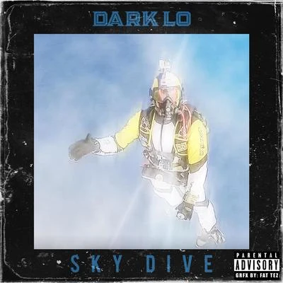 Dark Lo Sky Dive